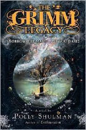 [The Grimm Legacy 01] • The Grimm Legacy